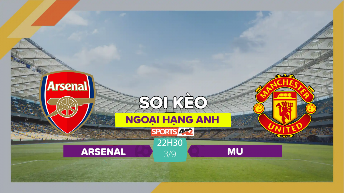 Soi Kèo Arsenal Vs Mu 22h30 Ngày 392023 9968