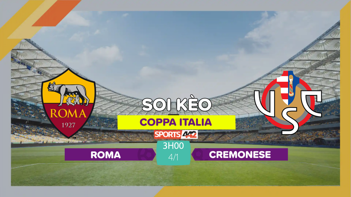 Soi Kèo Roma Vs Cremonese 3h00 Ngày 412024 4419