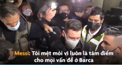 VIDEO: Lionel Messi bị truyền thông vây kín khi trở về Barcelona