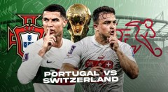 Trực tiếp Bồ Đào Nha vs Thụy Sĩ 02h00 ngày 7/12: Chờ Ronaldo 'rũ bùn đứng dậy sáng lòa'