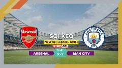 Soi kèo Arsenal vs Man City, 2h45 ngày 16/2/2023