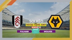 Soi kèo Fulham vs Wolves, 3h00 ngày 25/2/2023