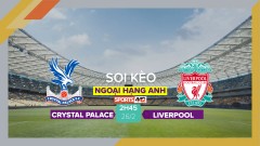 Soi kèo Crystal Palace vs Liverpool, 2h45 ngày 26/2/2023