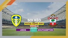 Soi kèo Leeds vs Southampton, 22h00 ngày 25/2/2023