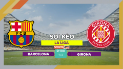 Soi kèo Barcelona vs Girona, 2h00 ngày 11/4/2023