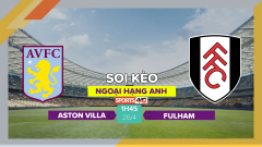 Soi kèo Aston Villa vs Fulham, 1h45 ngày 26/4/2023