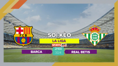 Soi kèo Barca vs Real Betis, 2h00 ngày 30/4/2023