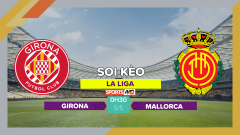 Soi kèo Girona vs Mallorca, 0h30 ngày 5/5/2023