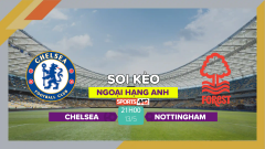 Soi kèo Chelsea vs Nottingham Forest, 21h00 ngày 13/5/2023