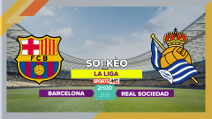 Soi kèo Barcelona vs Real Sociedad, 2h00 ngày 21/5/2023