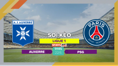 Soi kèo Auxerre vs Paris Saint Germain, 1h45 ngày 22/5/2023
