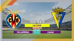 Soi kèo Villarreal vs Cadiz, 00h30 ngày 25/5/2023