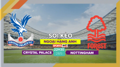 Soi kèo Crystal Palace vs Nottingham Forest, 22h30 ngày 28/5/2023