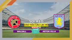 Soi kèo Walsall vs Aston Villa, 19h00 ngày 15/7/2023