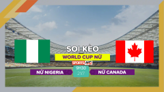 Soi kèo Nữ Nigeria vs Nữ Canada, 9h30 ngày 21/7/2023