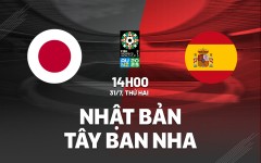 Lịch thi đấu bóng đá hôm nay 31/7: Nữ Nhật Bản vs nữ Tây Ban Nha đá lúc mấy giờ?