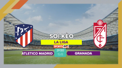 Soi kèo Atletico Madrid vs Granada, 2h30 ngày 15/8/2023