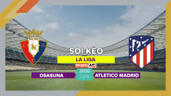 Soi kèo Osasuna vs Atletico Madrid, 2h30 ngày 29/9/2023