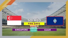 Soi kèo Singapore vs Guam, 18h30 ngày 12/10/2023
