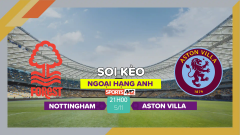 Soi kèo Nottingham vs Aston Villa, 21h00 ngày 5/11/2023
