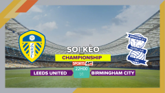 Soi kèo Leeds United vs Birmingham City, 22h00 ngày 1/1/2024