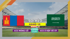 Soi kèo U23 Mông Cổ vs U23 Ả Rập Xê Út, 15h00 ngày 21/9/2023